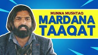 Munna Mushtaq | Mardana Taaqat