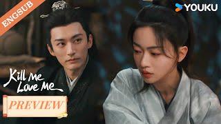 [Preview] EP13-15: Can you feel the heartbeat at this moment?! | Kill Me Love Me | YOUKU