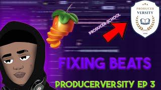 FIXING MY SUBSCRIBERS BEATS PART 3 *BAD TO FIRE IN 5 MINS* PRODUCERVERSITY EPISODE 3