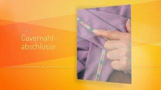 Covernahtabschlüsse - je 2 Methoden zum sichern und lösen von Covernähten | Courleys