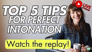 Top 5 Tips for Perfect English Intonation | Live English Class | Free American Accent Training!