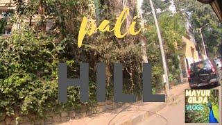 PALI HILL, BANDRA / MAYUR GILDA VLOGS