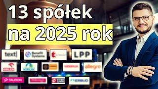 13 spółek na 2025 rok, które najbardziej polecają biura maklerskie