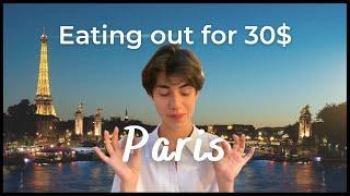 Dinner for 30$ in Paris | Food Explorers