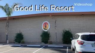 Virtual Tour of Good Life Resort | Cal-am | Mesa Arizona