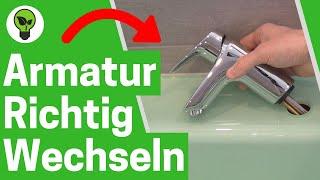 Waschtischarmatur Wechseln  ULTIMATIVE ANLEITUNG: Wie Waschbecken Wasserhahn & Armatur Austauschen?