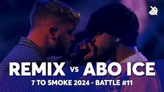 REMIX  vs ABO ICE  | GRAND BEATBOX BATTLE 2024: 7 To Smoke | Battle 11