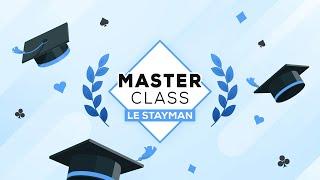 Masterclass avec Dominique Fonteneau - Le Stayman