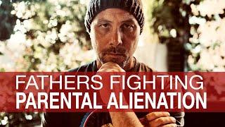 PARENTAL ALIENATION | How Fathers Can Legally Fight