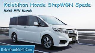 Review Harga Honda StepWGN Spada Indonesia - Kelebihan Mobil