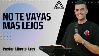 No te vayas más Lejos‼️ - Centro Evangélico Vida Nueva - Pastor Alberto Ares - Predicación