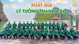 Xuất gia - lý tưởng thanh cao, con đường giải thoát khỏi tất cả các khổ