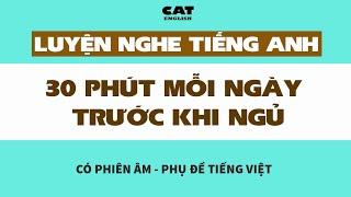 Luyện nghe 30 phút mỗi ngày trước khi ngủ - 6