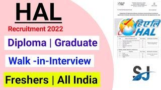 HAL recruitment 2022/Hindustan Aeronautics Limited/diploma jobs/Graduate/BE/B.Tech/Walk-in-interview