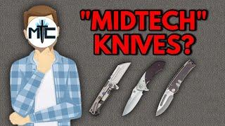 What is a "Midtech" Knife?