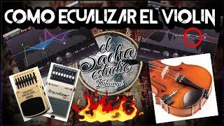 Como ecualizar un violin electrico