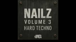 Jay Viper presents Nailz volume 3 - Hard Techno mix