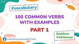 100 common Vietnamese verbs with examples - part 1 | Southern Vietnamese