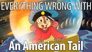 Everything Wrong With An American Tail in 14 Minutes or Less