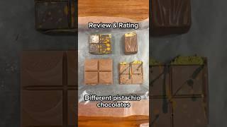 Review & Rating of different pistachio chocolates