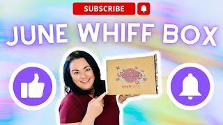 June Whiff Box