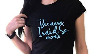 Because I said so #momlife print t-shirt  brand fashion trend  etsy shop finds  small business 