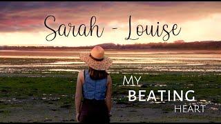 My Beating Heart | Sarah Louise | (Official Music Video)