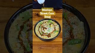 Mexican Street Corn Soup