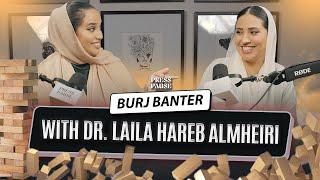 Surprising Answers & Inspiring Insights! | Burj Banter with Dr. Laila Hareb