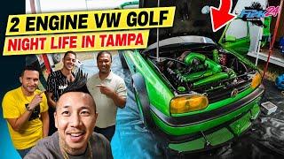 2 Engine VW Golf & Checking Out Tampa's Night Life!