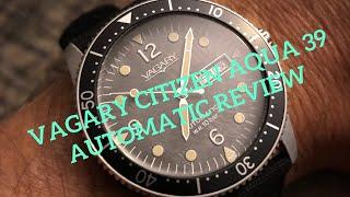 Vagary By Citizen Aqua 39 Automatic Diver Review