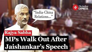 Parliament Session: Barred From Questioning Jaishankar, Oppn Walks Out | India-China Relations