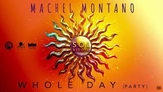 Machel Montano - Whole Day Party (SOL Riddim) | Soca 2025