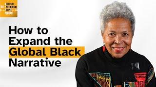 Global Black History - with Dr. Sheila Walker (Cultural Anthropologist)