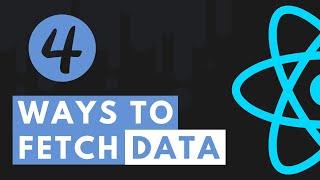 4 Ways To Fetch Data in React