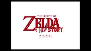 The Legend of Zelda: A New Story Shorts [Reupload]