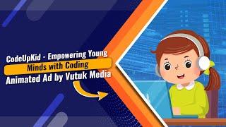 CodeUpKid - Empowering Young Minds with Coding | Animated Ad by Vutuk Media