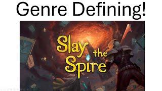 Why You HAVE To Play Slay the Spire