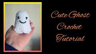 Cute Ghost Crochet Tutorial