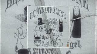 Better Off Alone (2k. Remix)