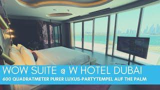 WOW Suite @ W Hotel Dubai! Die größte Suite des Hauses! Party & Luxustempel auf 600 Quadratmetern!