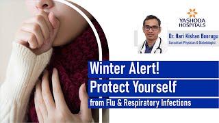 Winter Alert! Protect Yourself | Yashoda Hospitals |