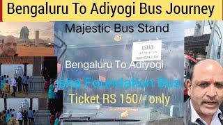 Adiyogi Chikaballapur | Bengaluru City | Isha Foundation | KSRTC BUS | Bengaluru to Adiyogi Bus |