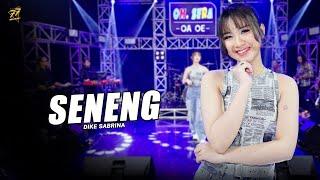 DIKE SABRINA - SENENG | Feat. OM SERA ( Official Music Video )