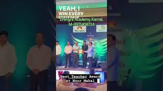 Received award for best teacher in Karnal 🫡🫡