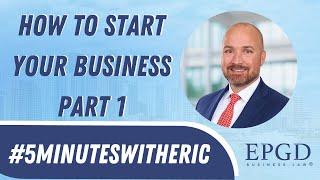 #5MinutesWithEric Part 1 on How to Start Your Business