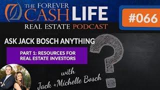 FCP 066 Ask Jack Bosch Anything Part 1 - Resources For Real Estate Investors