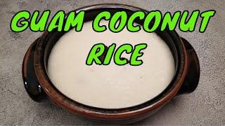 ALAGUAN Coconut Rice | Chamorro Food | Guam Recipes