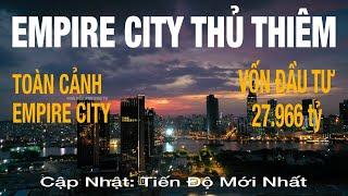 Empire City Thủ Thiêm | Cập Nhật Tiến Độ Mới Nhất 9_12_2020