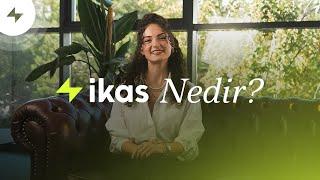 ikas Nedir?️